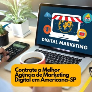  Agência de Marketing Digital em Americana-SP