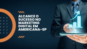 marketing digital em americana-sp