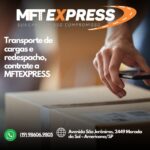 Transporte de cargas e redespacho, contrate a MFTEXPRESS: A Solução para suas Necessidades Logísticas